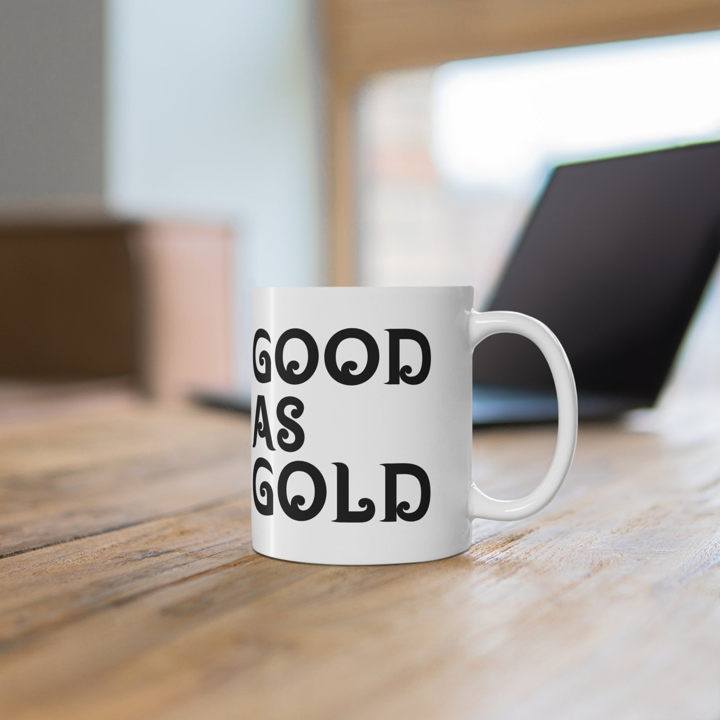 "Good As Gold" Mug