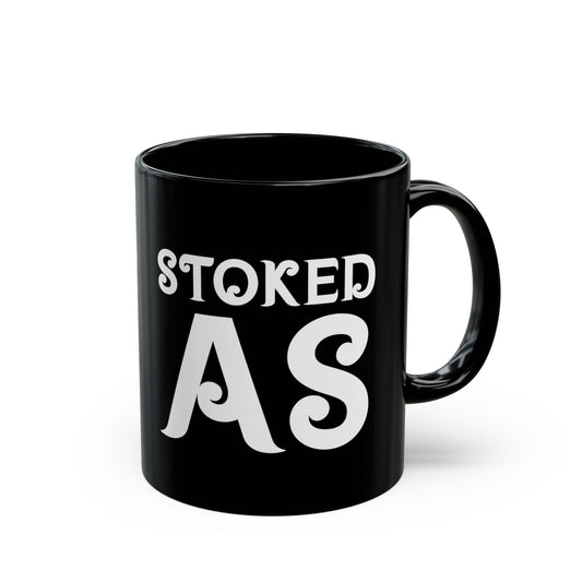"Stoked As" Mug