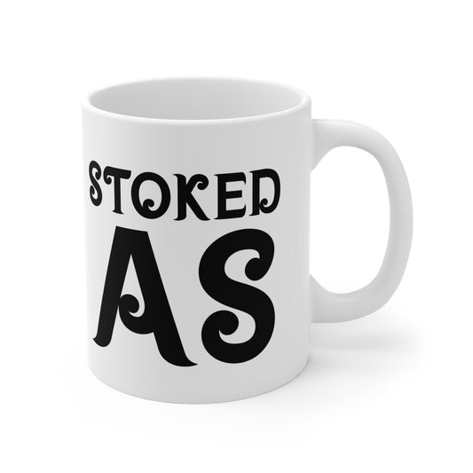 "Stoked As" Mug