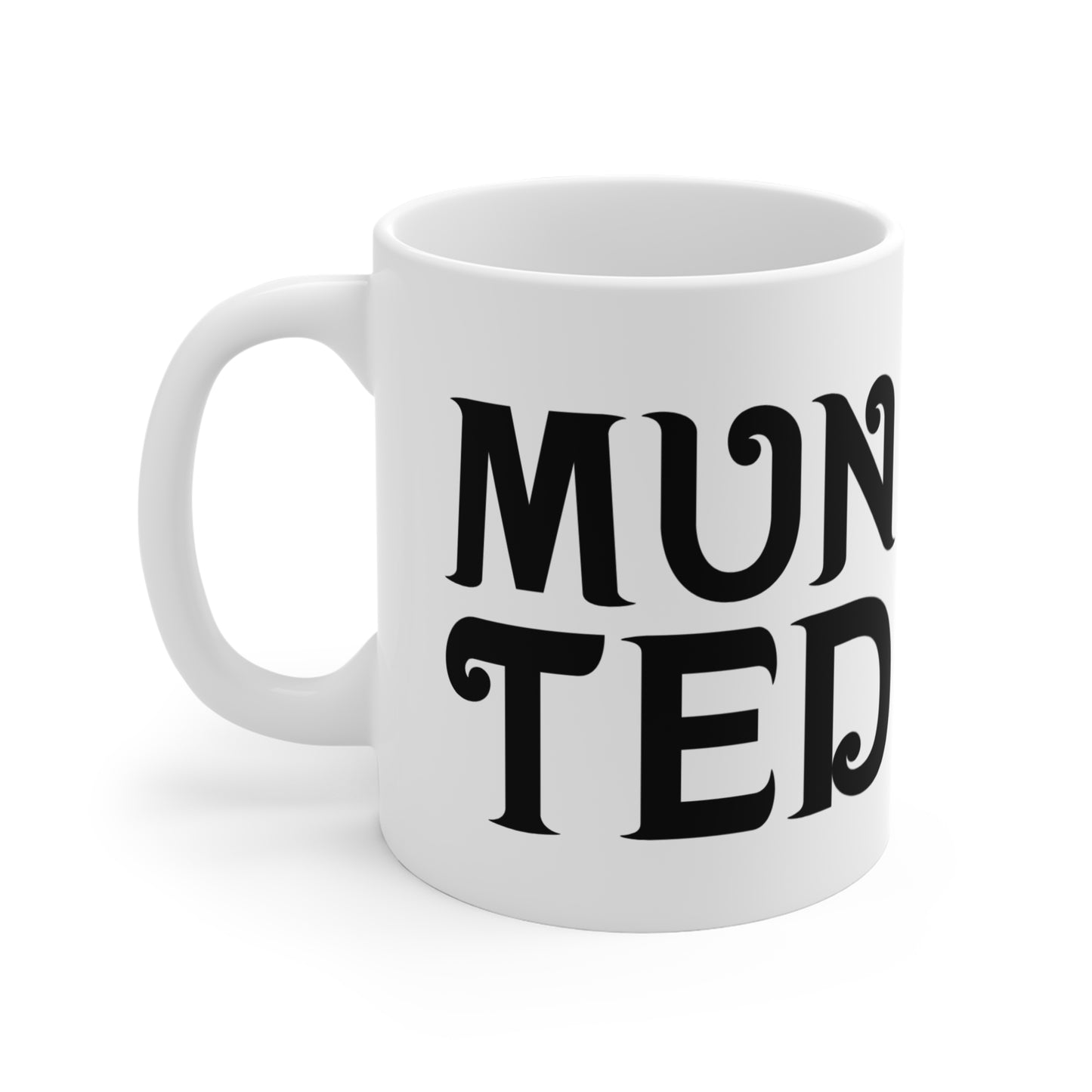 "Munted" Mug