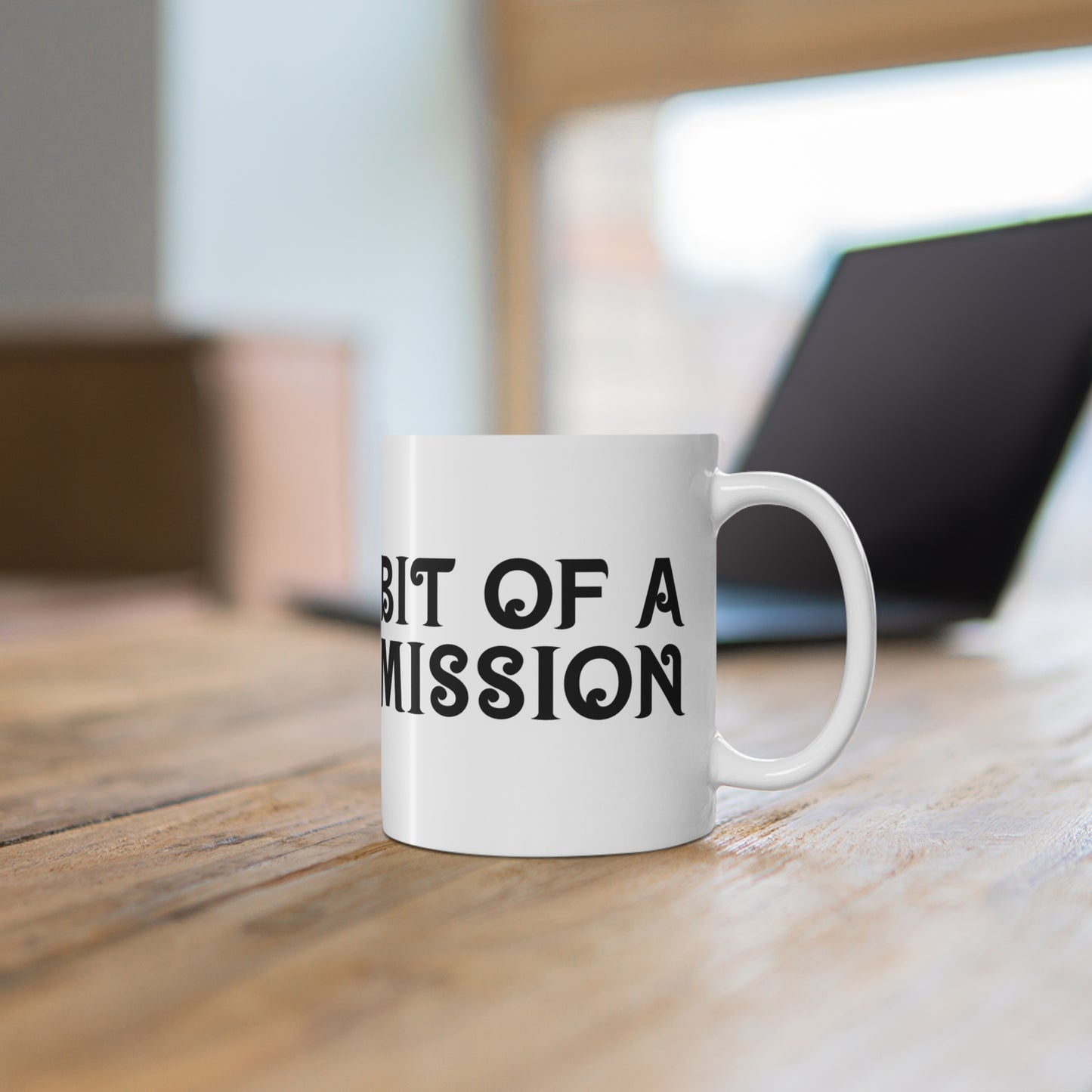"Bit of a Mission" Mug