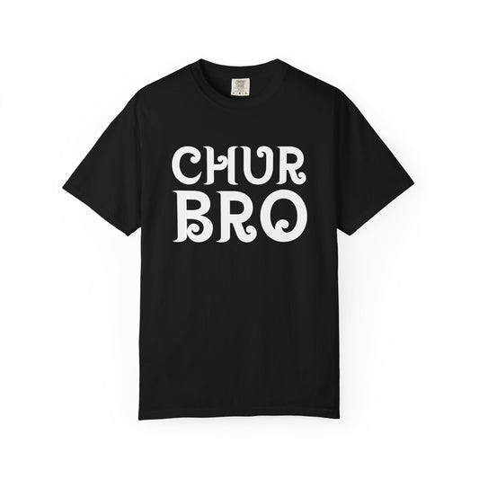 "Chur Bro" Tee