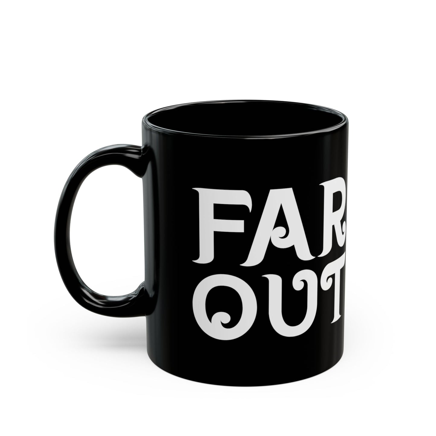 "Far Out" Mug