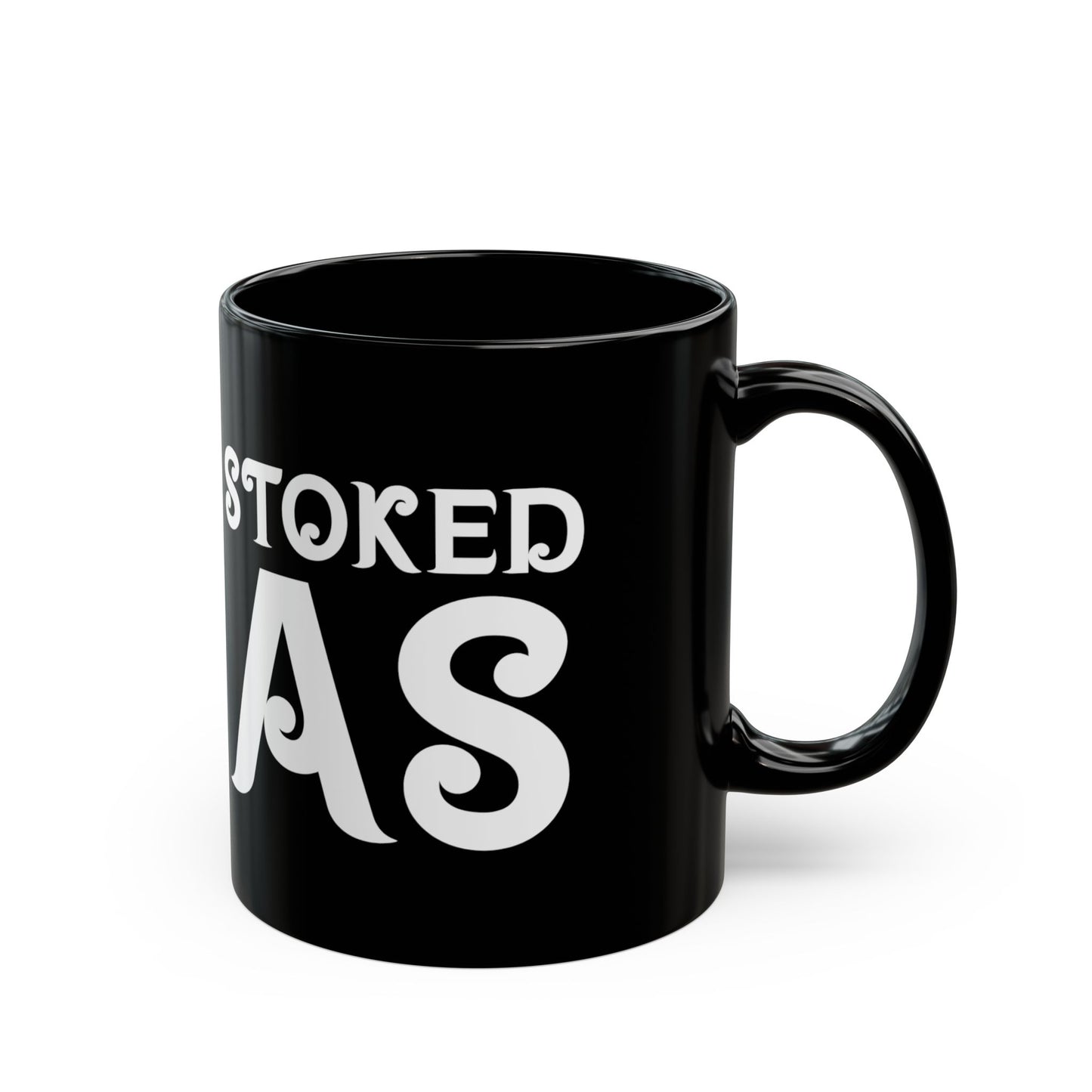 "Stoked As" Mug