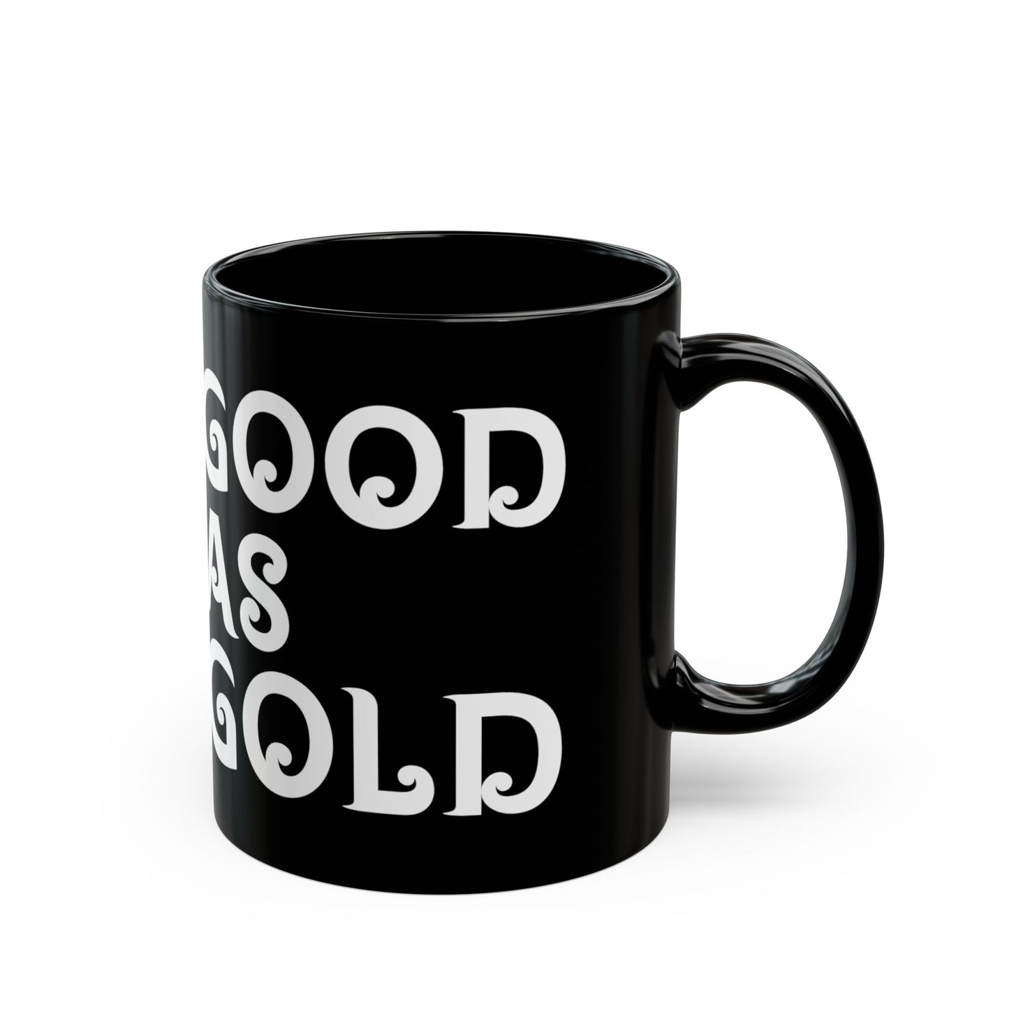 “Good As Gold” Mug