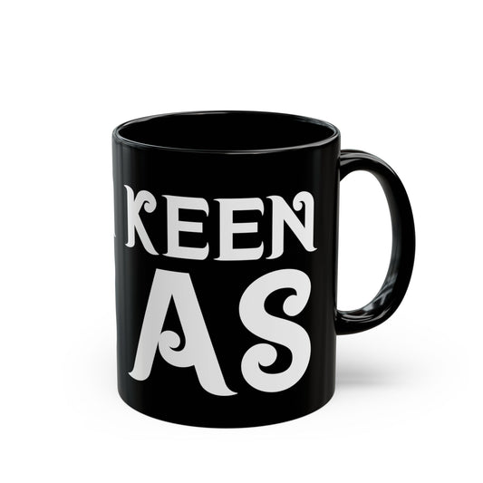 "Keen As" Mug