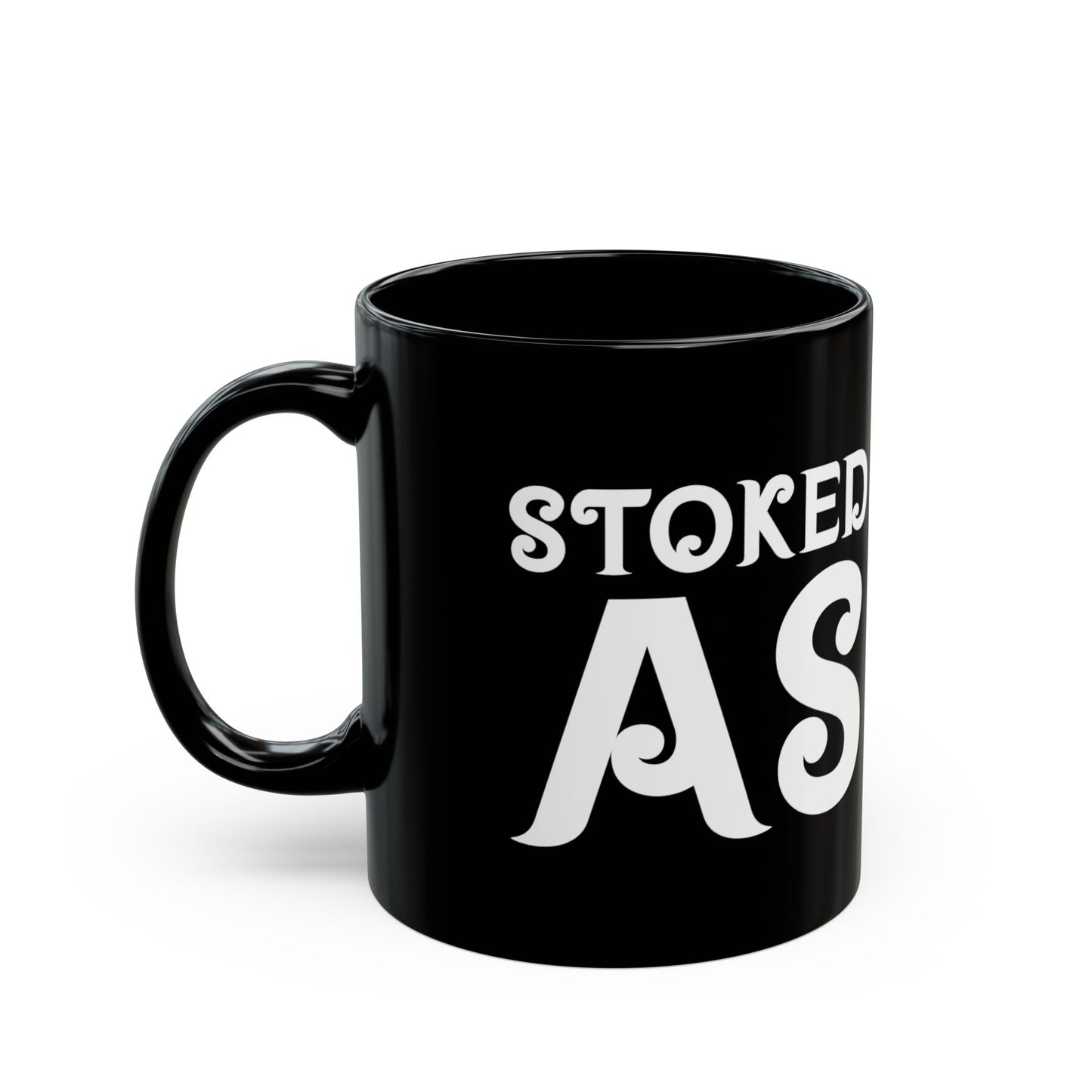 "Stoked As" Mug
