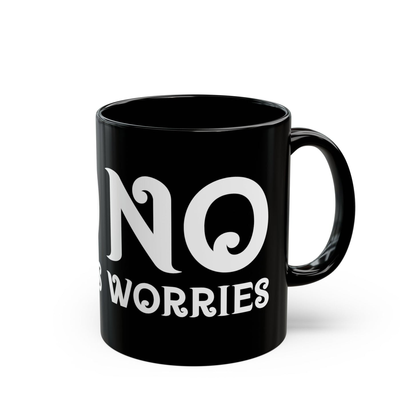 "No Worries" Mug
