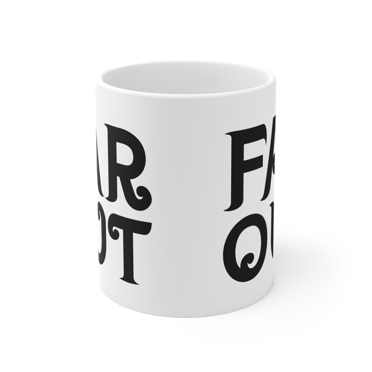 "Far Out" Mug