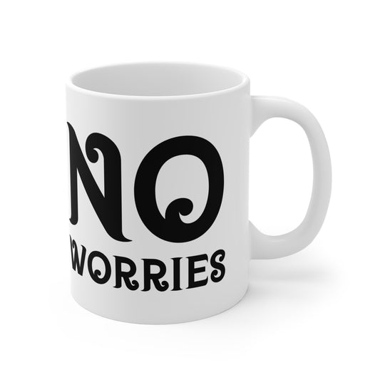"No Worries" Mug