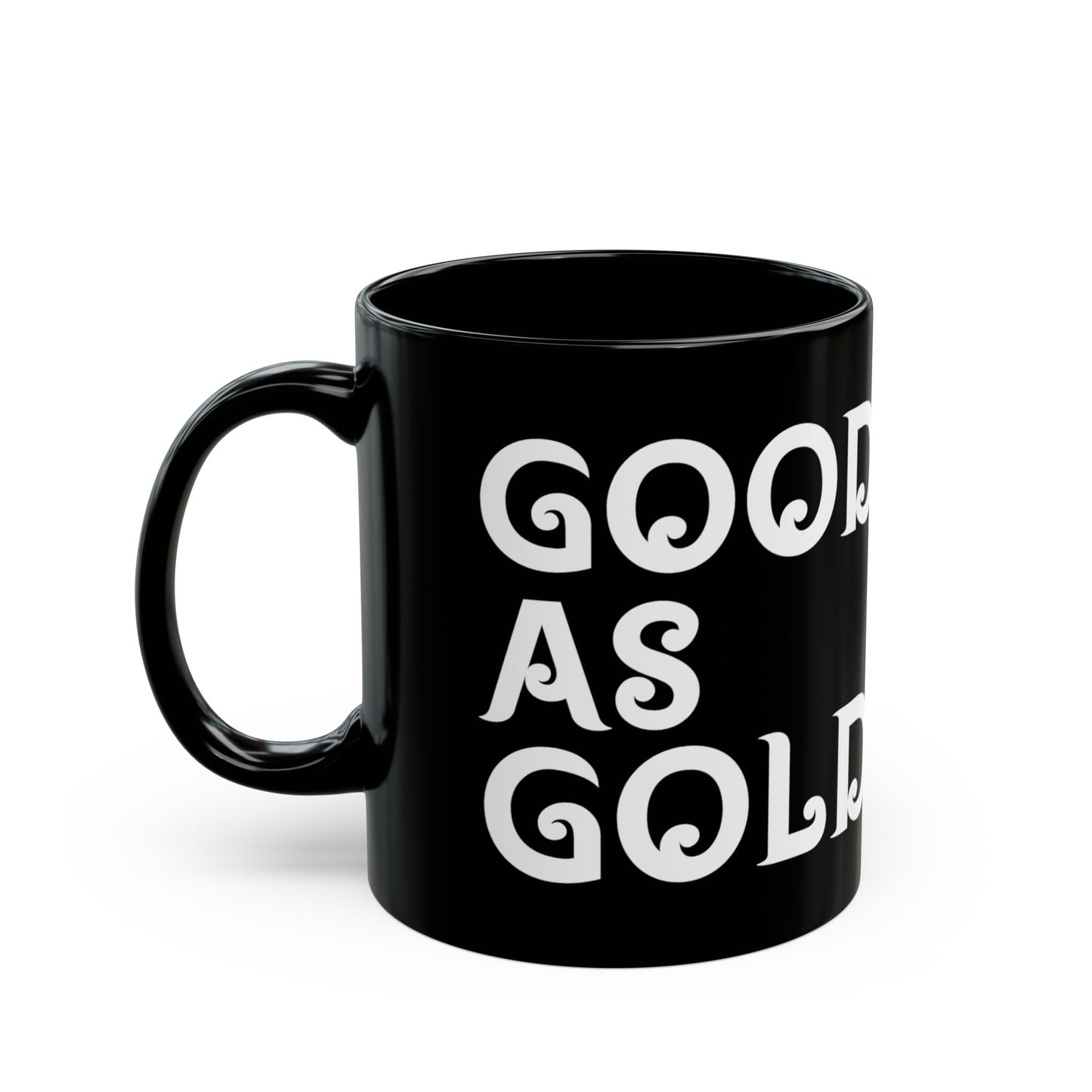 “Good As Gold” Mug