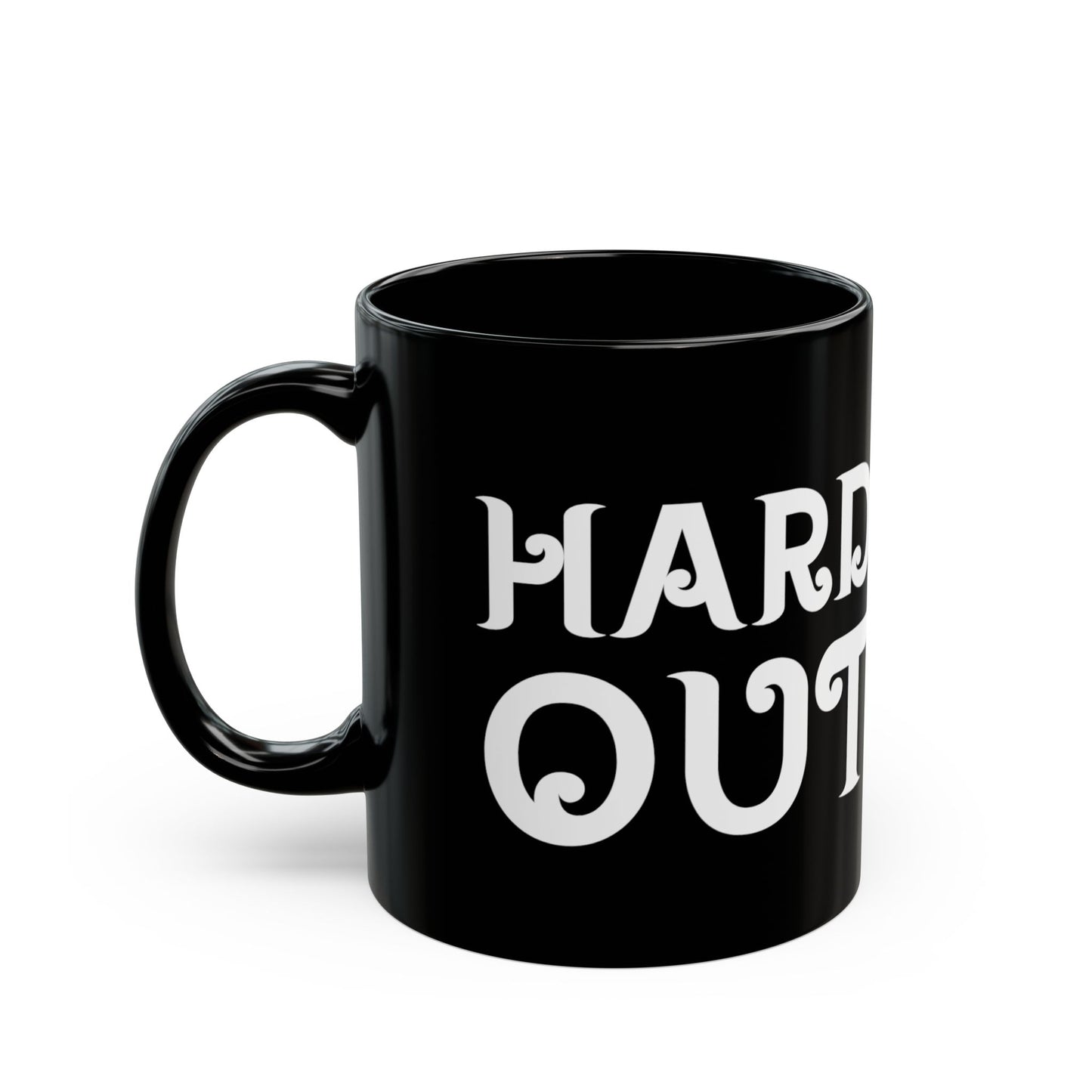 "Hard Out" Mug