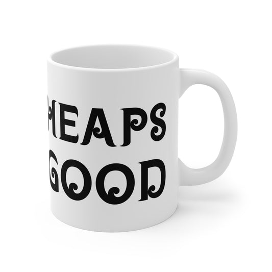 "Heaps Good" Mug