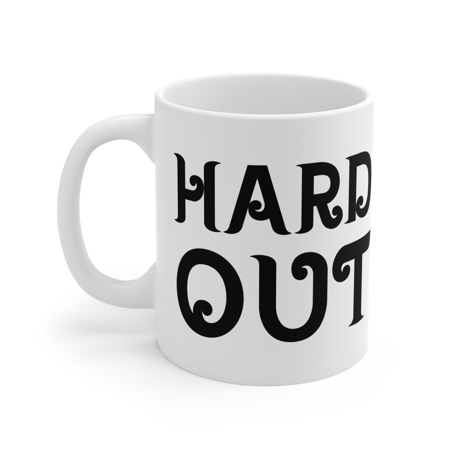 "Hard Out" Mug