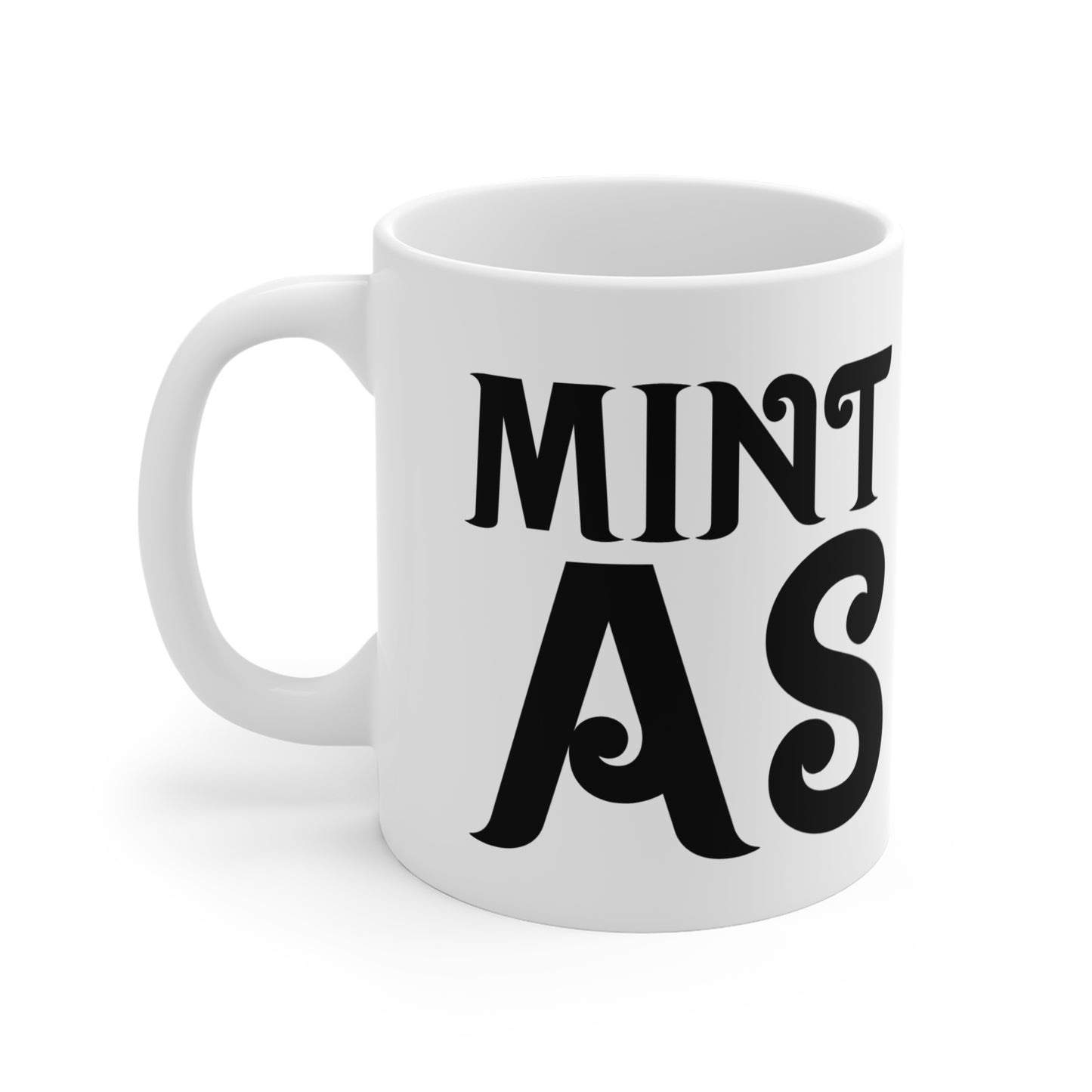 "Mint As" Mug