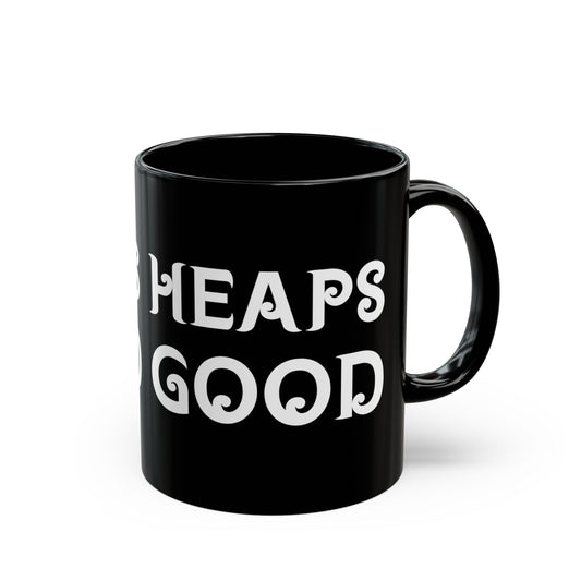 "Heaps Good" Mug