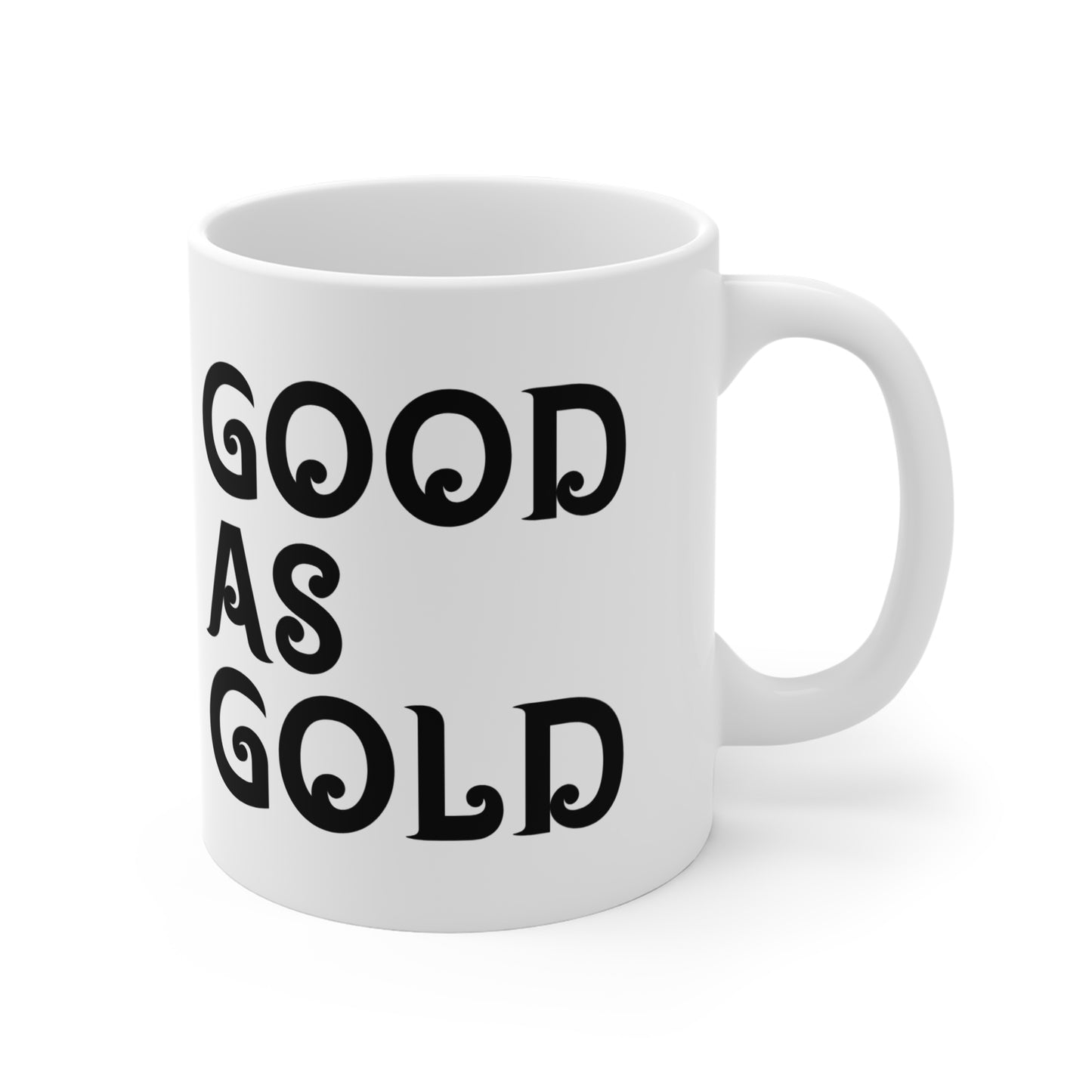 "Good As Gold" Mug