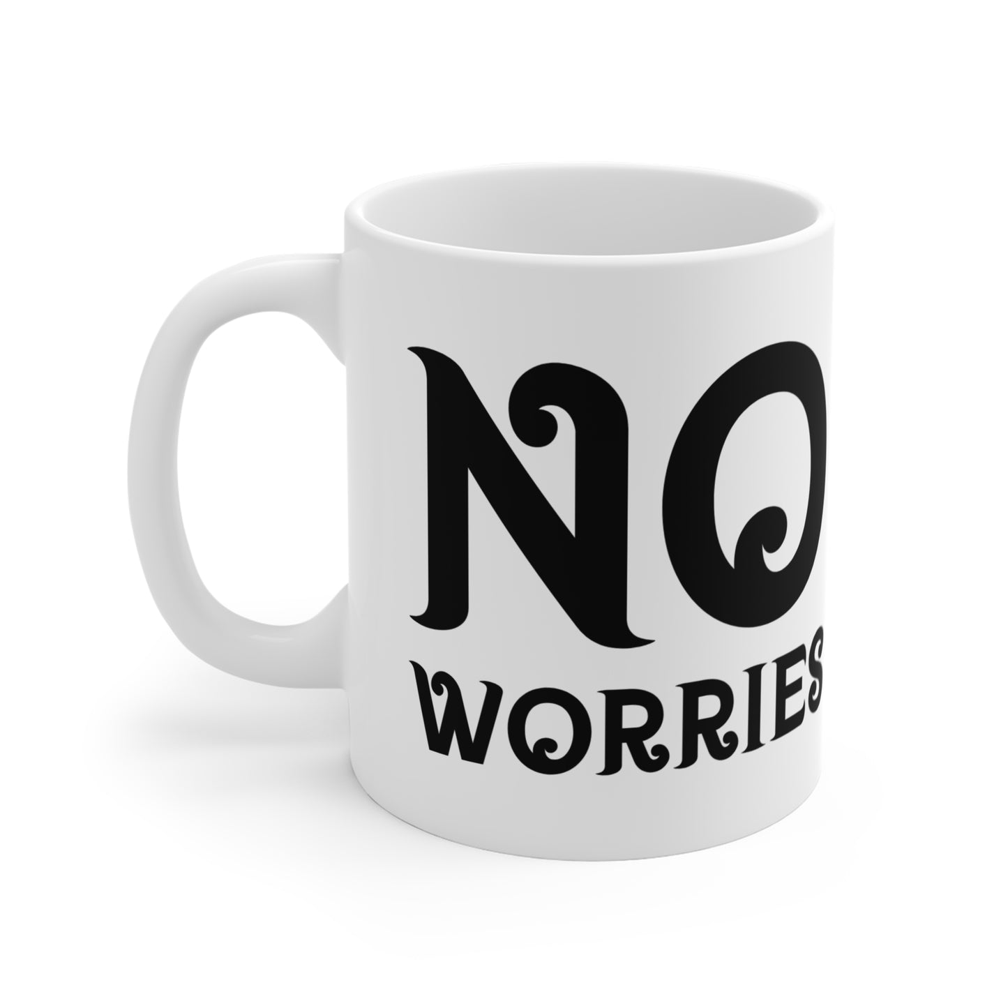 "No Worries" Mug