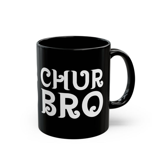 "Chur Bro" Mug